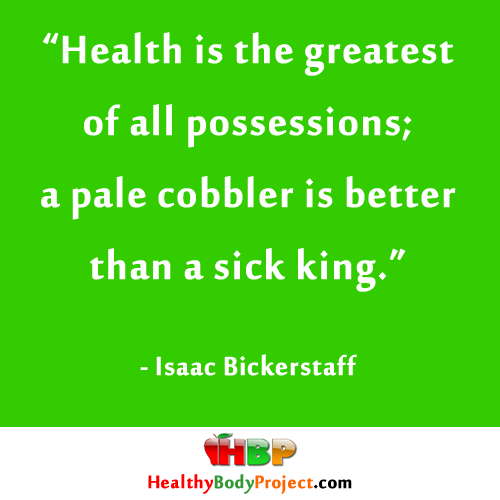 Health is the greatest of all possessions